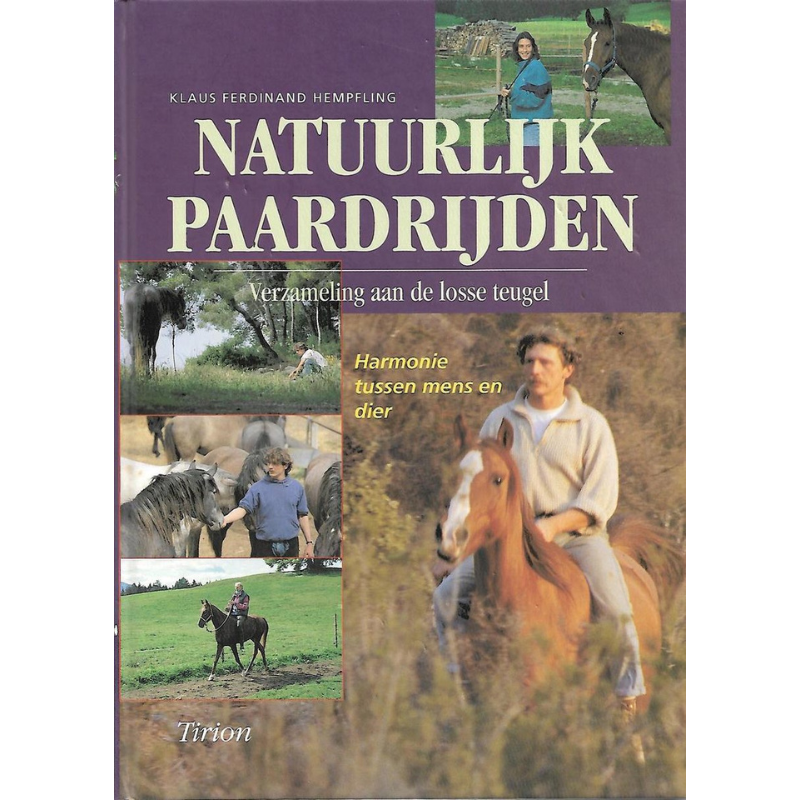 Natuurlijk Paardrijden; Verzameling Aan De Losse Teugel